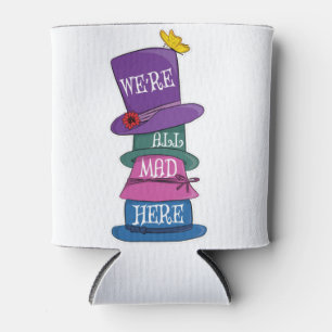 Porta-lata Estamos todos loucos por aqui... odiando Alice no 