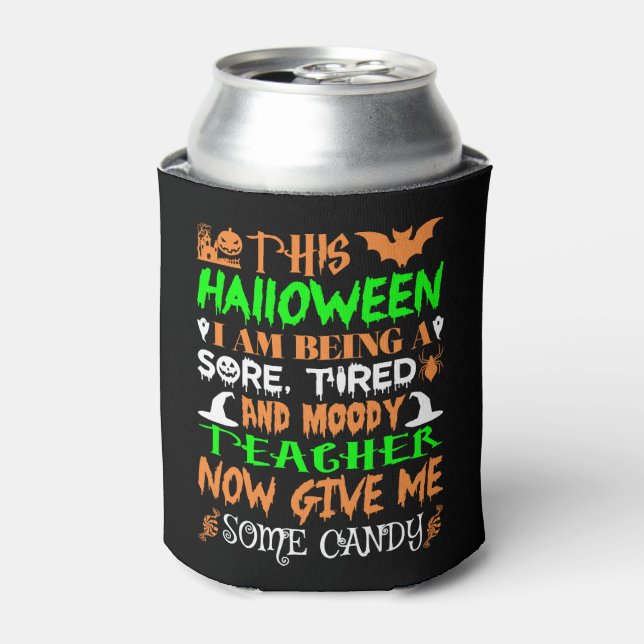 Porta-lata Este Halloween Está Sendo Candy Professora Cansado (Can Front)