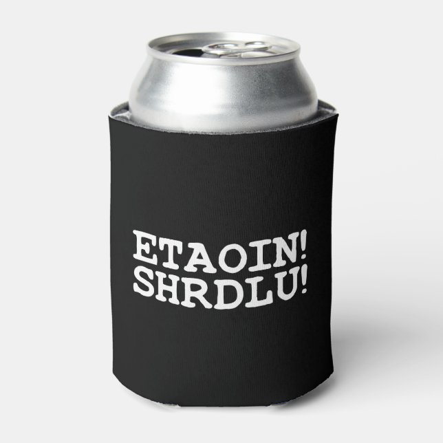 PORTA-LATA ETAOIN! SHRDLU! (Can Front)
