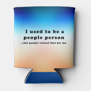 Porta-lata Eu era uma Pessoa Pessoas...