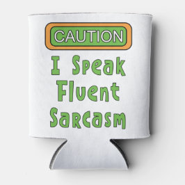 Porta-lata Eu Falo Que Sarcasmo Fluente Pode Resfriar