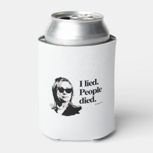Porta-lata Eu menti e pessoas morreram