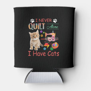 Porta-lata Eu Nunca Me Inclino Sozinho Eu Tenho Gatos De Quil
