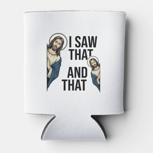 Porta-lata Eu Vi Aquele Jesus Engraçado Espiando Design de Ca (Frente)