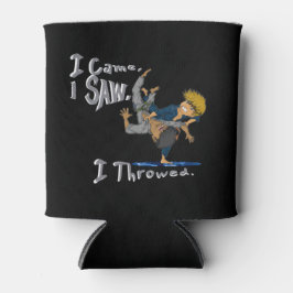 Porta-lata Eu Vim, Vi, Joguei judô engraçado.