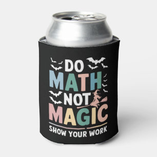 Porta-lata Faça Matemática Não Magia Professor de Matemática