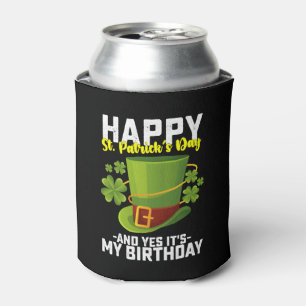 Porta-lata Feliz Dia de São Patrício e sim é meu aniversário