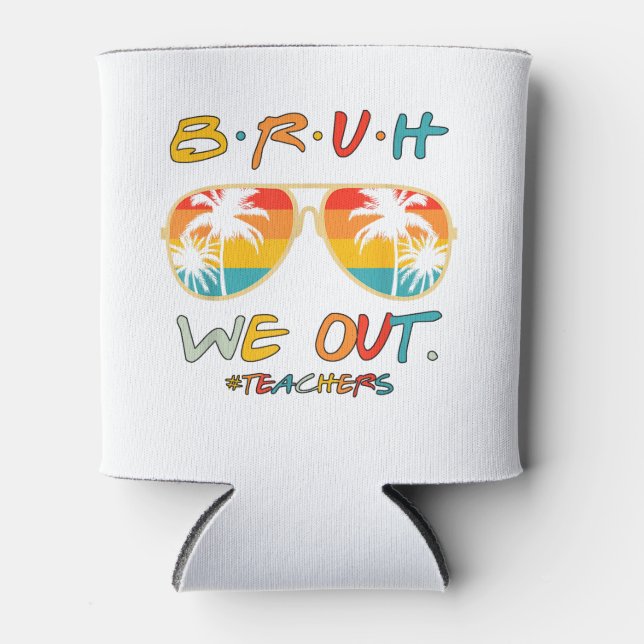 Porta-lata Fim Bonito Do Ano Escolar Professor Summer Bruh Nó (Frente)