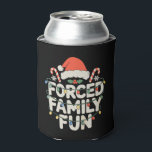 Porta-lata Forced Family Fun Christmas Pajamas Xmas Holiday<br><div class="desc">Forced Family Fun Christmas Pajamas Xmas Holiday</div>