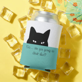 Porta-lata Gato Sorrateiro Você vai beber aquilo