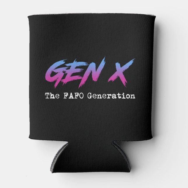 Porta-lata Gen X - The FAFO Generation (Frente)
