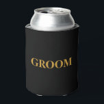 Porta-lata GROOM Para Ele Preto De Casamento<br><div class="desc">Este é um novo e moderno para o noivo com faux gold foi. Você pode personalizar com o nome do noivo.</div>