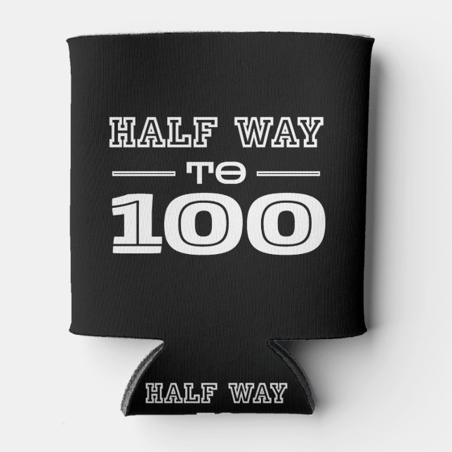 Porta-lata Half Way 100 Funny 50th Birthday  (Frente)