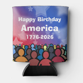 Porta-lata Happy Birthday America 1776 to 2026