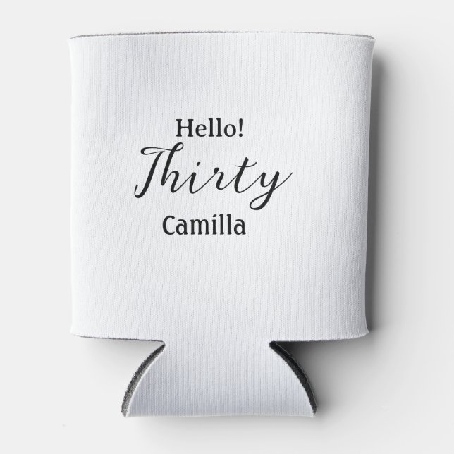 Porta-lata Hello thirty birthday name simple minimal elegant  (Frente)
