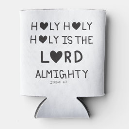 Porta-lata Holy Holy Holy is the lord almighty