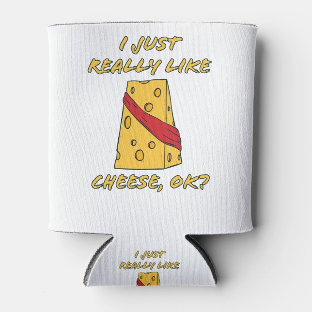 Porta-lata I Just Really Like Cheese, OK? Cheese Lover (Frente)