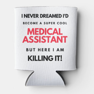 Porta-lata I Never Dreamed I'd Become A Super Cool Medical 2
