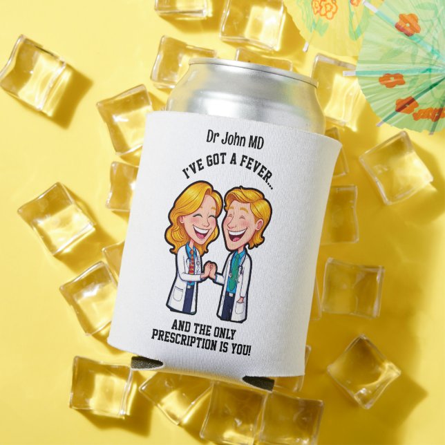 Porta-lata I’ve got a fever, and the only prescription is you (Verão in situ)