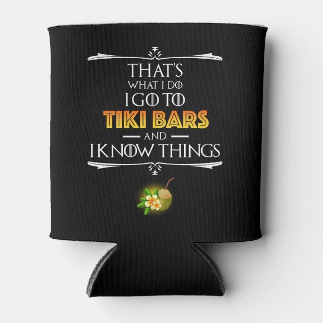 Porta-lata Isso É O Que Eu Faço - Eu Vou a Bares Tiki (Frente)