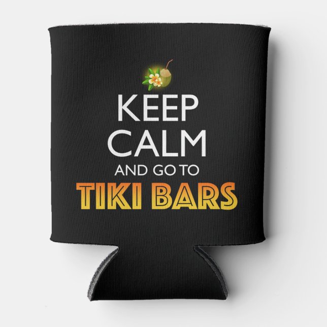 Porta-lata Keep Calm And Go To Tiki Bars (Frente)