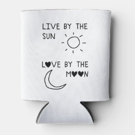 Porta-lata Live by the sun Love by the moon