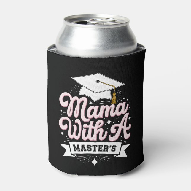 Porta-lata Mãe Com Mestrado Diplomada Mãe De Formatura (Can Front)