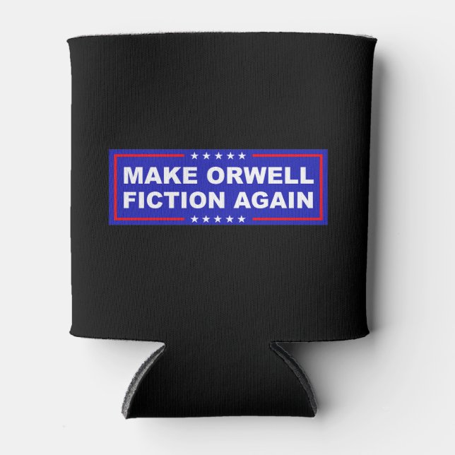 Porta-lata Make Orwell Fiction Again (Frente)