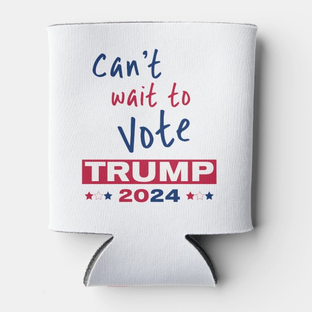 Porta-lata Mal posso esperar para votar no TRUMP 2024 (Frente)