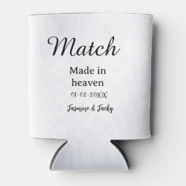 Porta-lata Match made in heaven add name date simple calligra