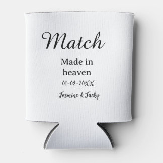 Porta-lata Match made in heaven add name date simple calligra