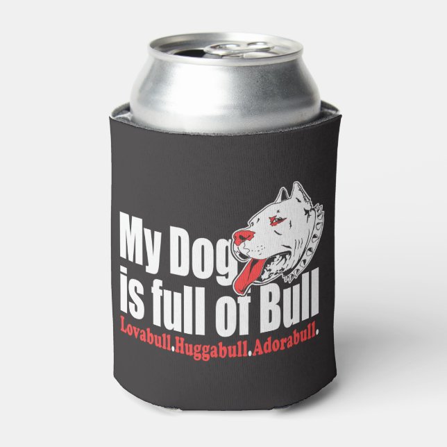 Porta-lata Meu Cachorro É Cheio De Touro Cooler (Can Front)