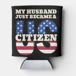 Porta-lata Meu Marido Acabou De Se Tornar Um Cidadão American