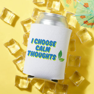 Porta-lata Motivação Positiva Escolho Pensamentos Calmos