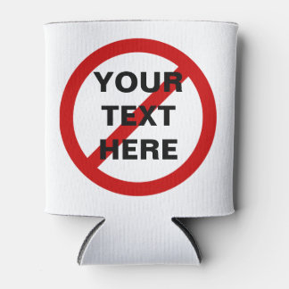 Porta-lata NÃO ANTI círculo vermelho com símbolo de barra