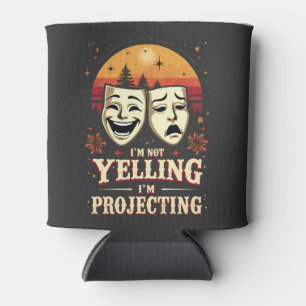 Porta-lata Não estou gritando. Estou projetando teatro retrô