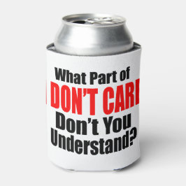 Porta-lata Não me importo.