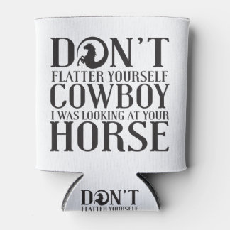 Porta-lata Não se engane, vaqueiro que eu estava olhando para