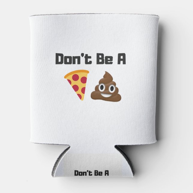 Porta-lata Não seja um Design de pizza Emoji Engraçado (Frente)