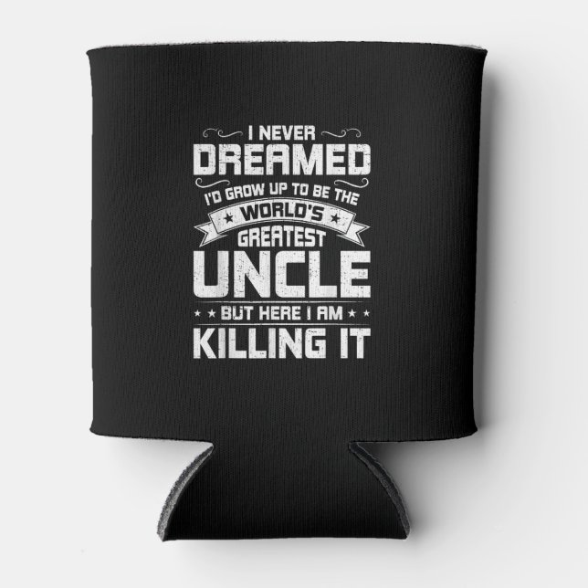 Porta-lata Nunca Sonhei Ser O Maior Tio Do Mundo (Frente)