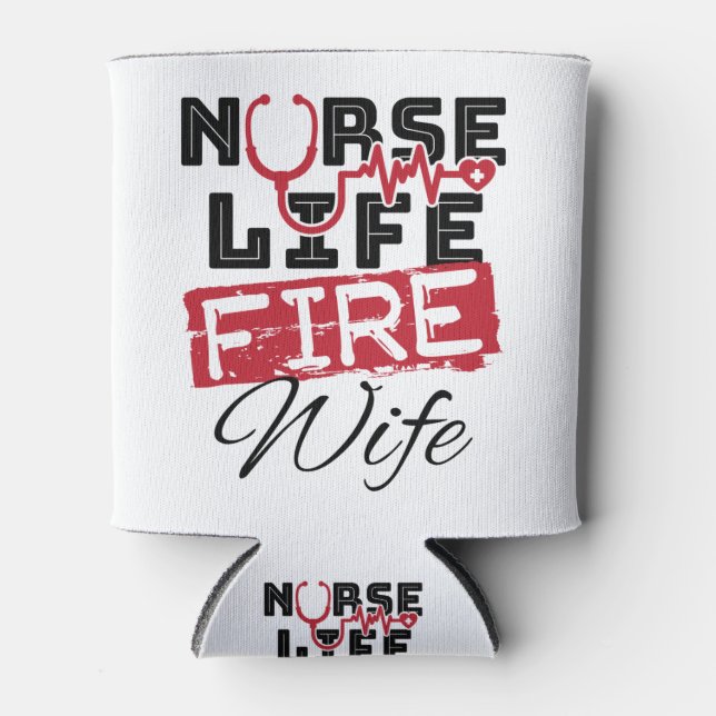 Porta-lata Nurse Life Fire Wife Firefighter Spouse (Frente)