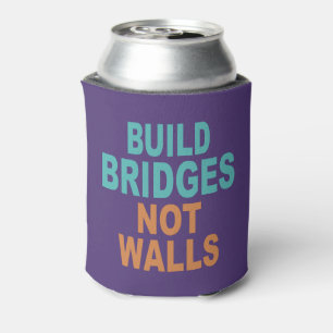 Porta-lata O monograma personalizado "Construir pontes não p