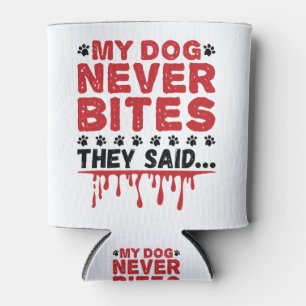 Porta-lata O Vet Tech Veterinary Meu Cão Nunca Morde O Que D