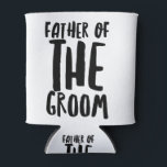 Porta-lata Pai do Groom<br><div class="desc">Pai Negro do design de texto do Groom. Parte de um conjunto de artes correspondente ao excelente para toda a festa de casamento,  incluindo a noiva,  o noivo,  a madrinha de casamento,  o melhor homem,  etc.</div>