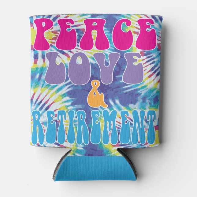 Porta-lata Paz, amor e aposentadoria com Tie Dye (Frente)