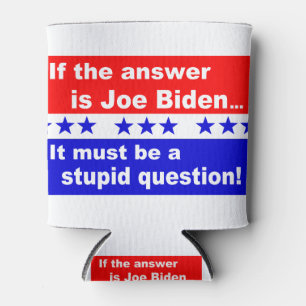 Porta-lata Pergunta Estúpida de Joe Biden