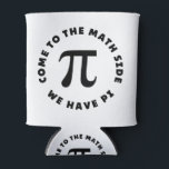 Porta-lata PI  Come to the math side we have pi<br><div class="desc">PI  Come to the math side we have pi</div>