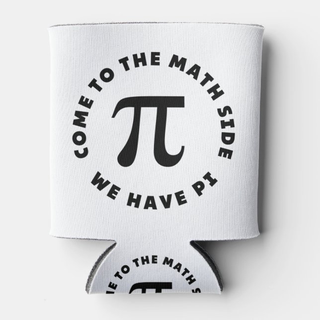 Porta-lata PI  Come to the math side we have pi (Frente)