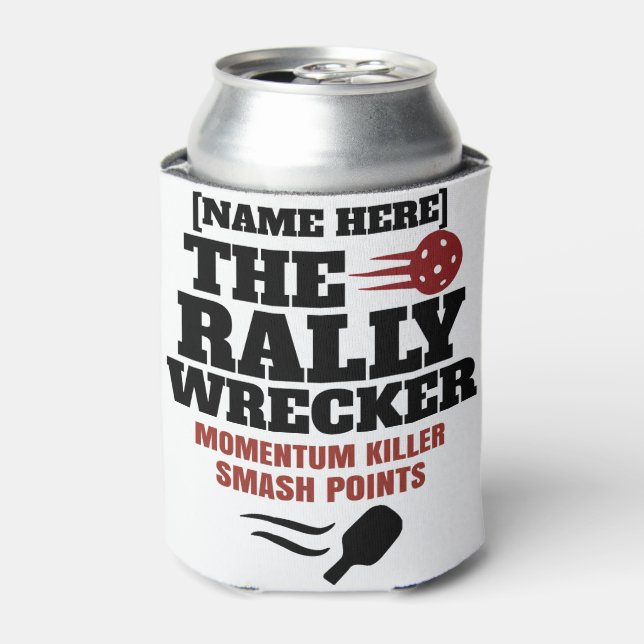 Porta-lata Pickleball Personalized Name The Rally Wrecker  (Can Front)