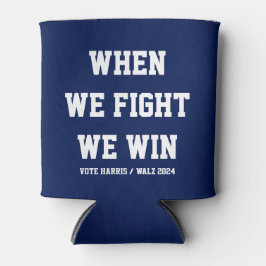 Porta-lata Quando Lutamos, Ganhamos Harris Walz